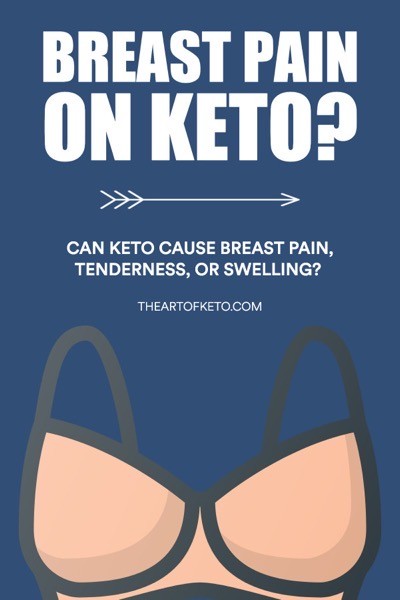 Can keto cause breast pain pinterest