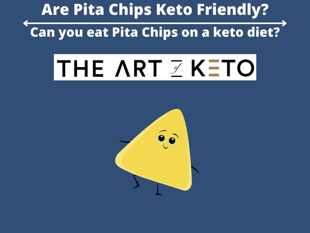 Are Pita Chips Keto Friendly