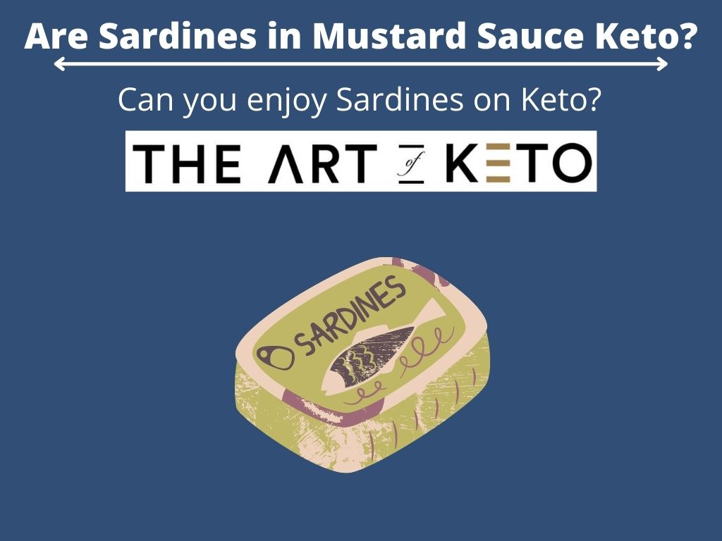 are sardines in mustard sauce keto