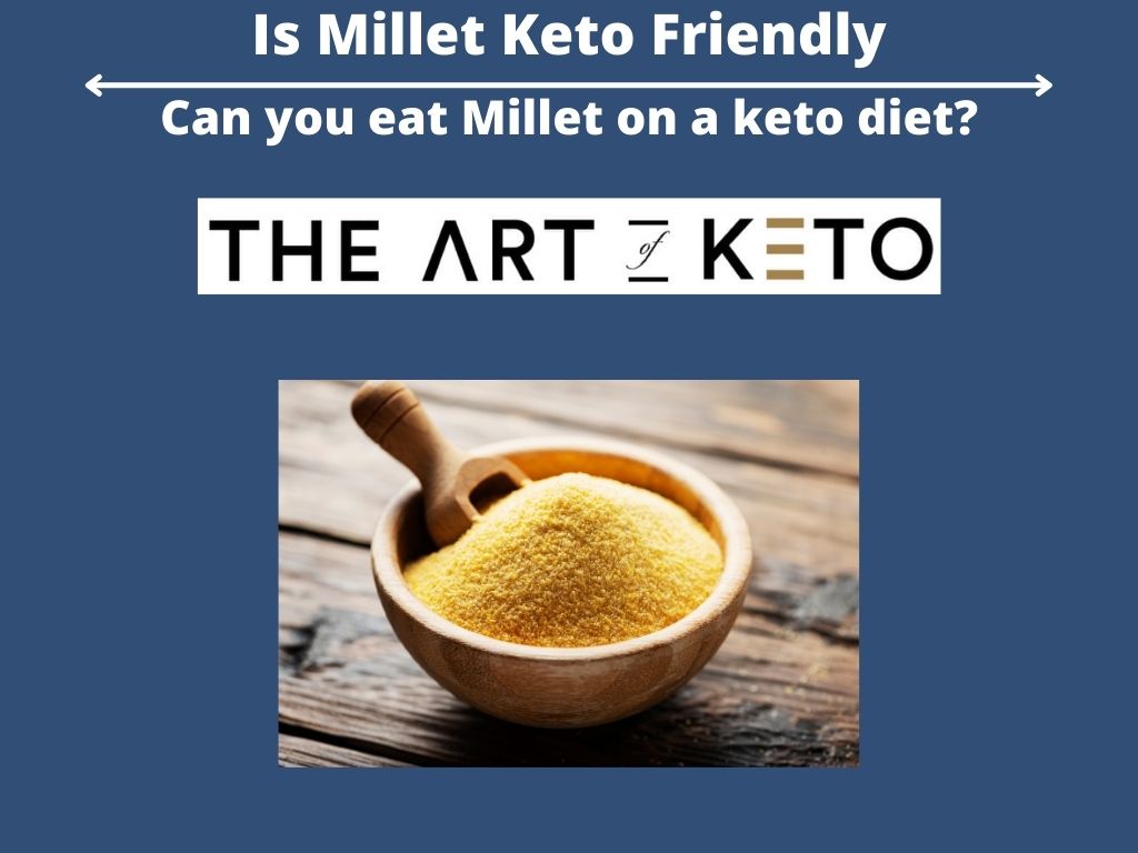 Is Millet Keto Friendly 