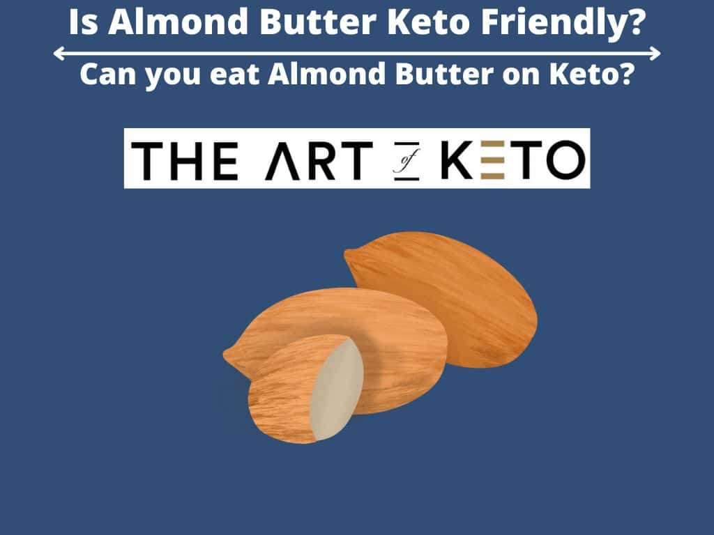 Is almond butter keto

