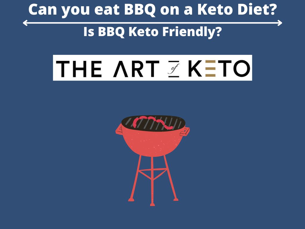 Can you eat BBQ on a Keto Diet 