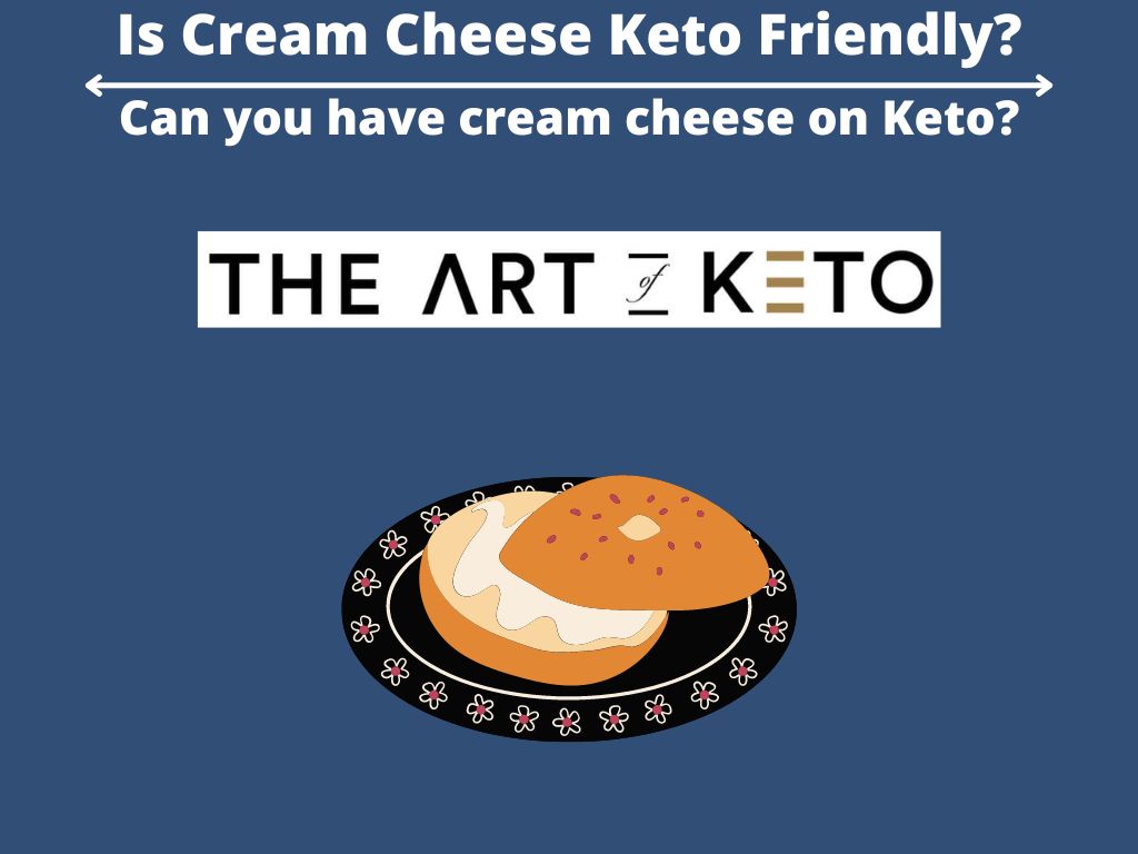 is cream cheese keto friendly 
