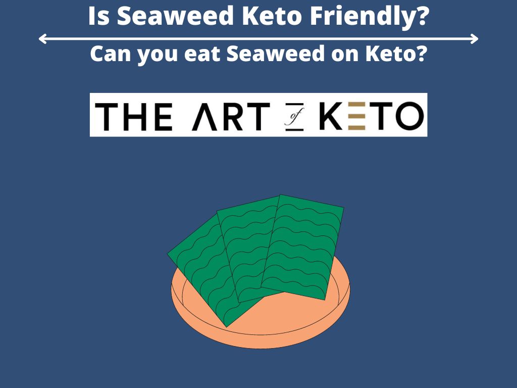 is seaweed keto friendly