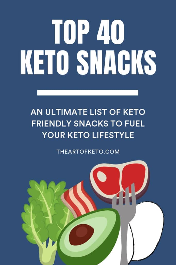 Top 40 keto snacks