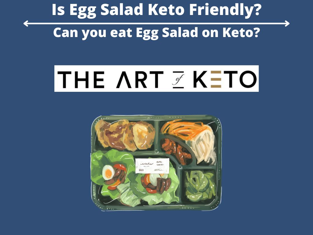 Is Egg Salad Keto Friendly 