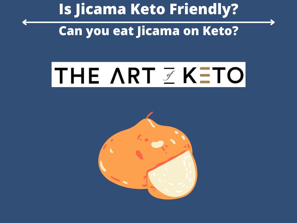 Is Jicama Keto Friendly