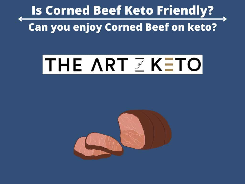 Is Corned Beef Keto Friendly 