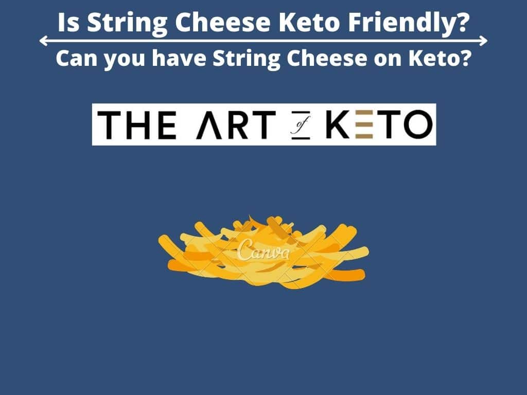is string cheese keto friendly 