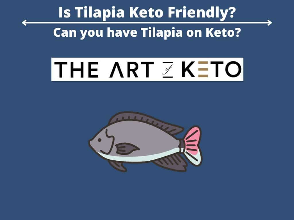 Is Tilapia Keto Friendly 