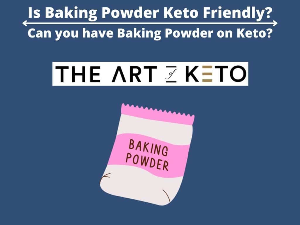 Is Baking Powder Keto