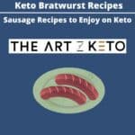 Keto Bratwurst Recipes